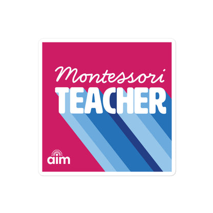 Montessori Teacher Sticker