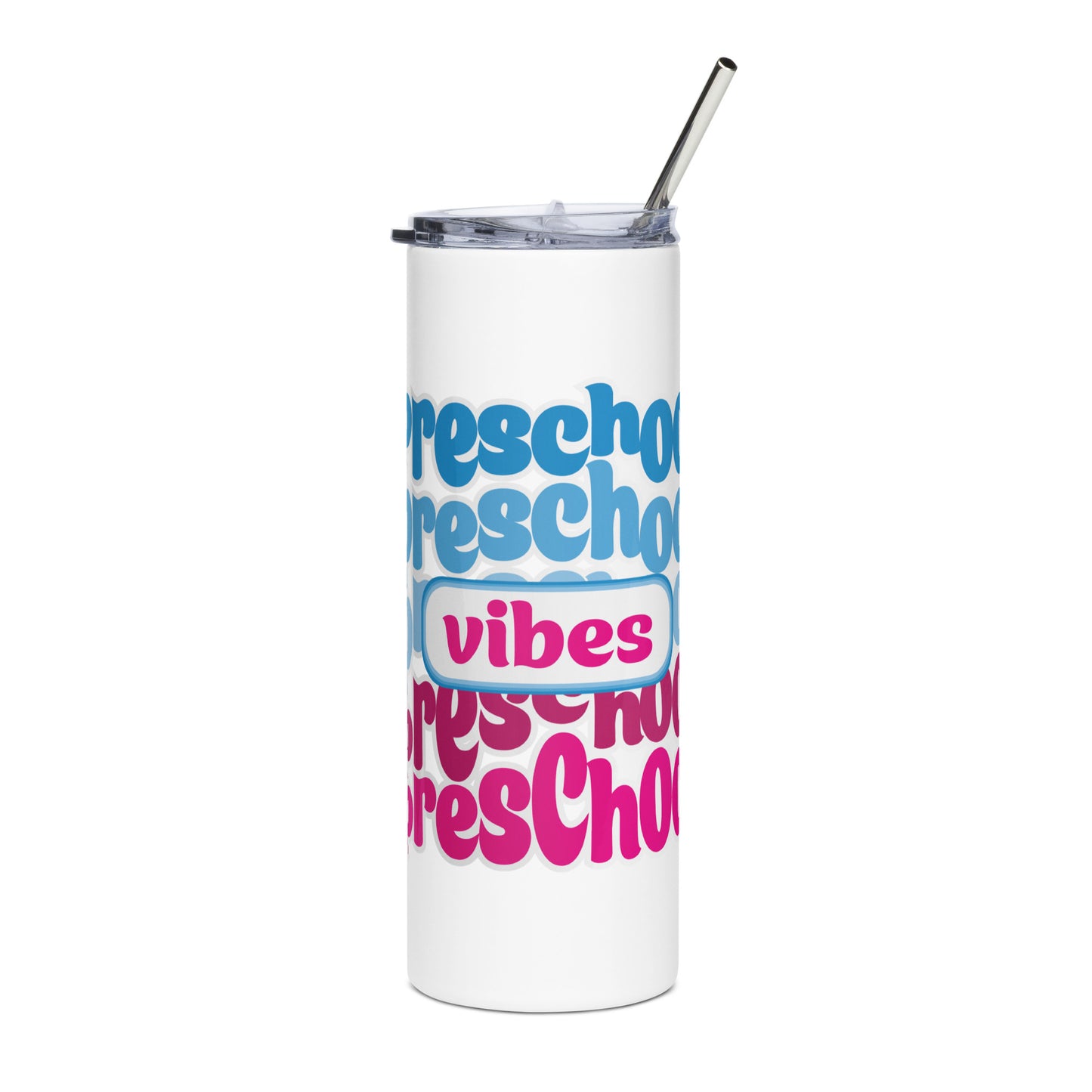 Preschool Vibes Stainless steel tumbler