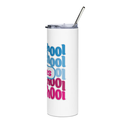 Preschool Vibes Stainless steel tumbler