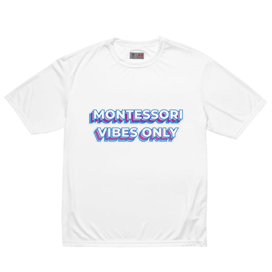 Montessori Vibes Only Unisex T-shirt