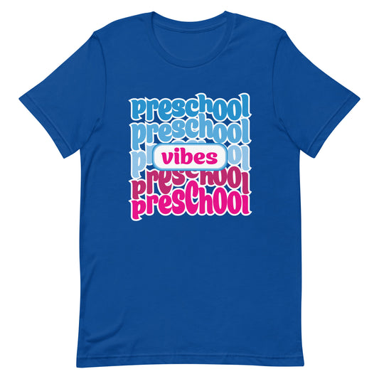 Preschool Vibes Tee