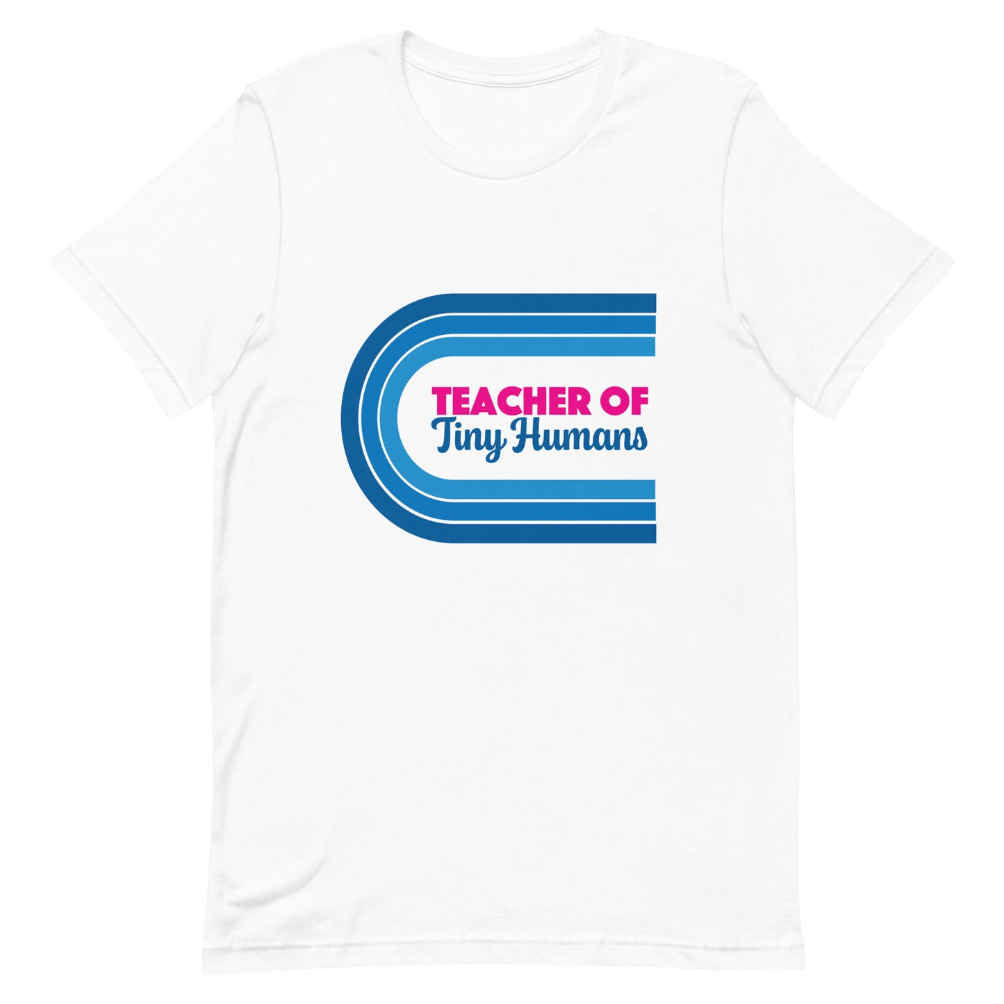 Teacher of Tiny Humans Tee