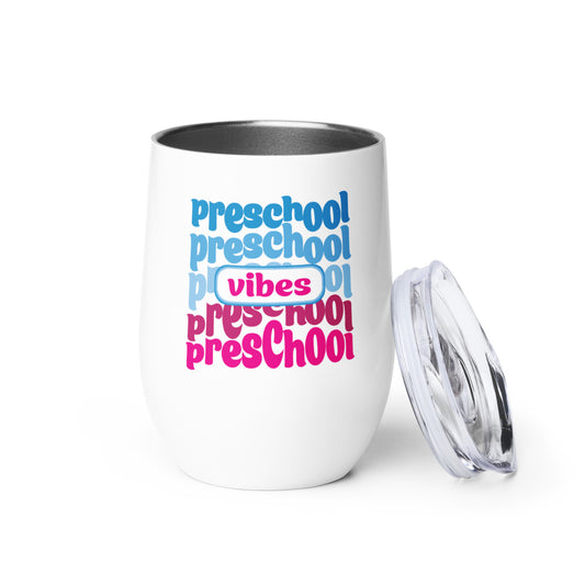 Preschool Vibes Tumbler